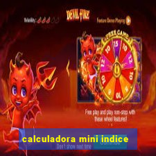 calculadora mini indice